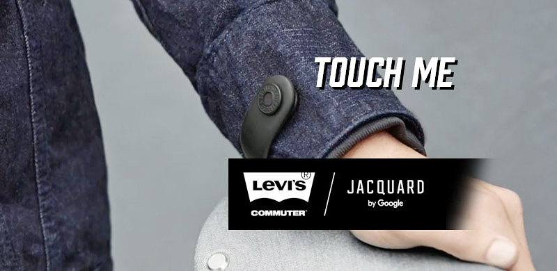 Levi's x Google，首款Project Jacquard智能衣服(外套)登场